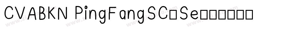 CVABKN PingFangSC-Se字体转换